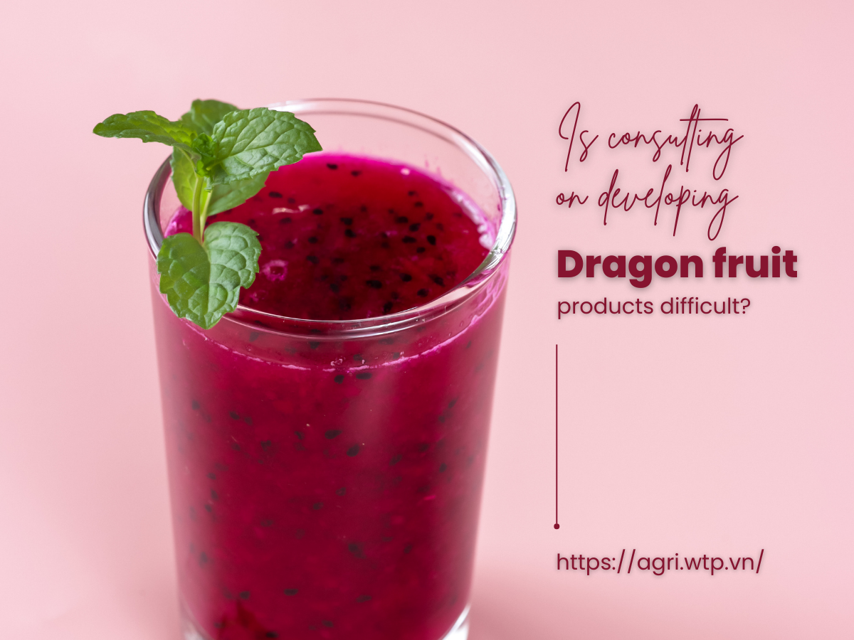 Is consulting on developing dragon fruit products difficult?